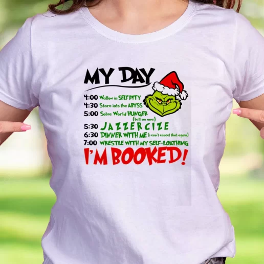 Cool T Shirt The Grinch Christmas Schedule Trendy Christmas Gift 1