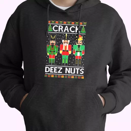 Crack Deez Nuts Hoodie Xmas Outfits 1