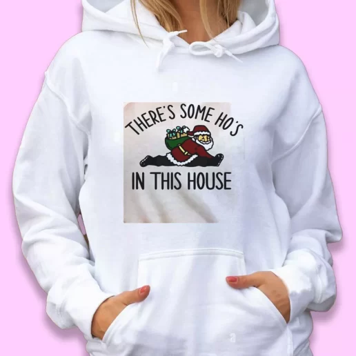 Cute Hoodie Santa There Is Some Hos In This House Xmas Gift Idea 1