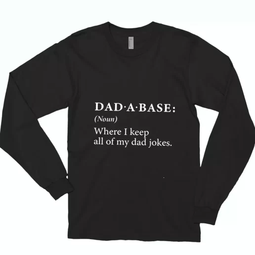 Dad A Base Joke Long Sleeve T Shirt Gift 1