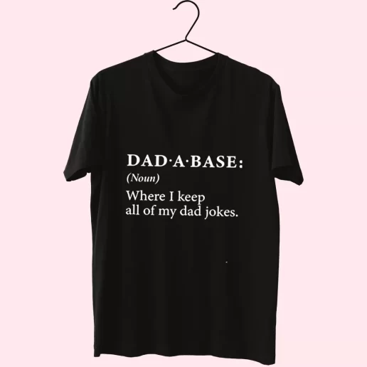 Dad A Base Joke T Shirt For Dad 1