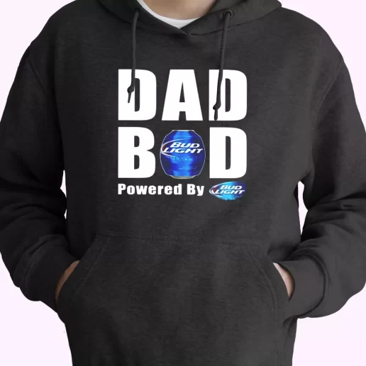 Dad Bod Powered By Bud Light Beer Hoodie Father Day Gift 1