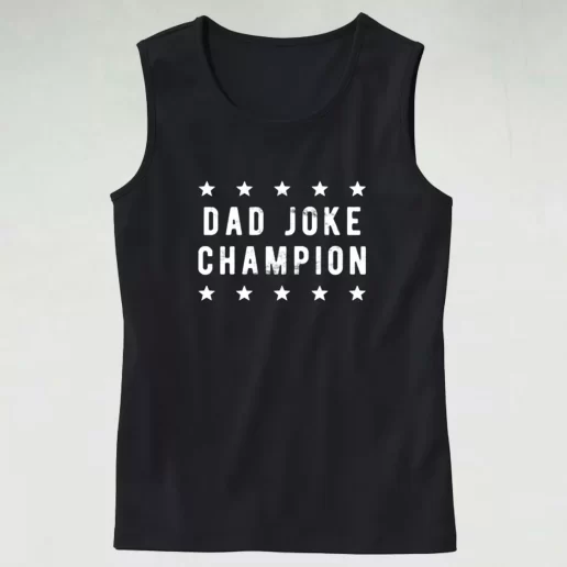 Dad Joke Champion Dad Gym Tank Top 1