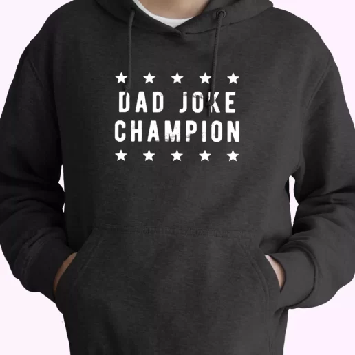 Dad Joke Champion Hoodie Father Day Gift 1