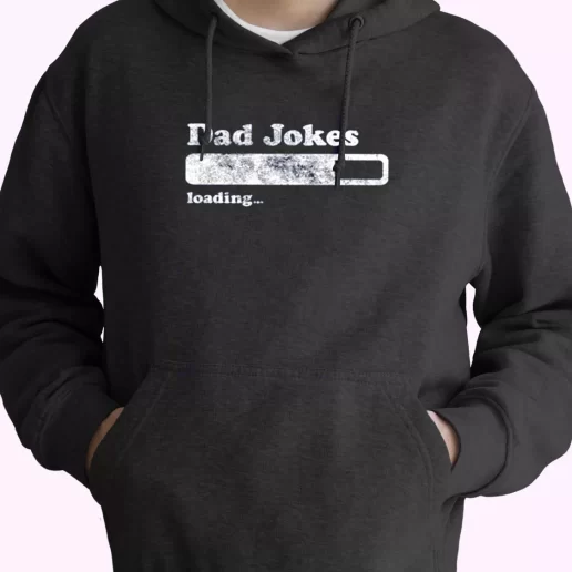 Dad Joke Loading Hoodie Father Day Gift 1