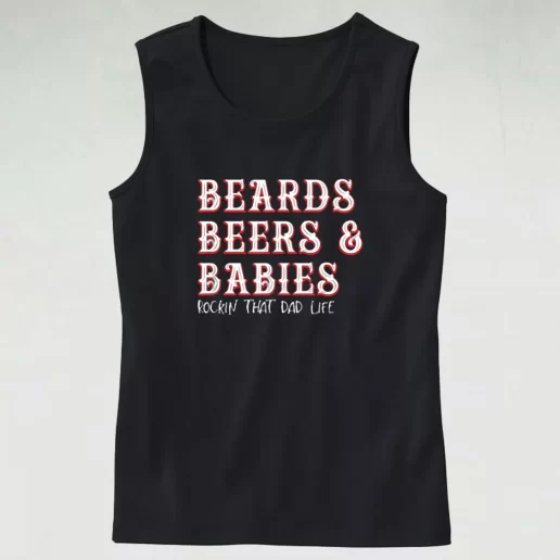 Dad Life Beards Beers And Babies Dad Gym Tank Top 1