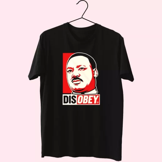 Disobey Martin Luther King Jr MLK Day T Shirt 1