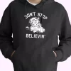 Dont Stop Believing Santa Hoodie Xmas Outfits 1