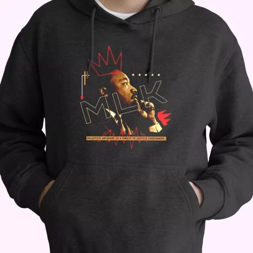 Dr Martin Luther King Jr Injustice Anywhere MLK Day Hoodie 1