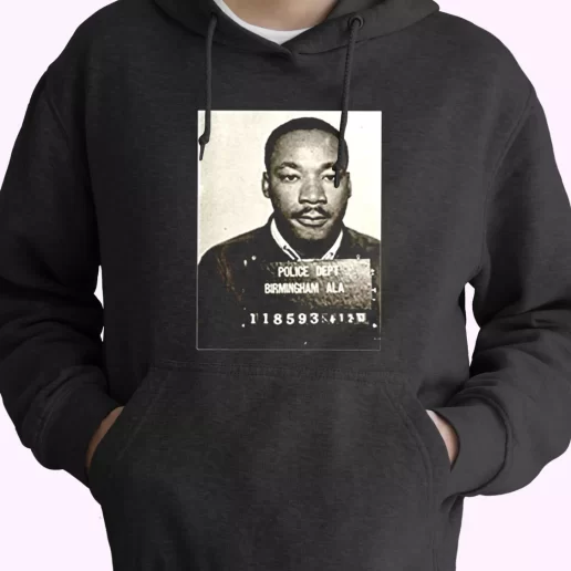 Dr Martin Luther King Jr Mugshot Civil Rights MLK Day Hoodie 1