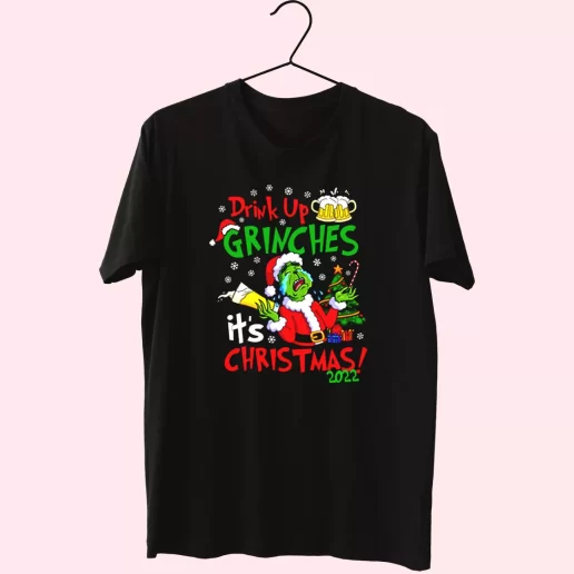 Drink Up Grinches Its Christmas T Shirt Xmas Design 1