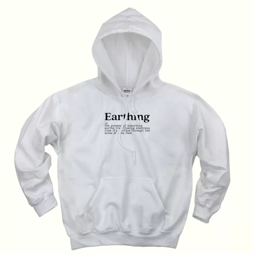Earthing Definition Day Earth Day Hoodie 1