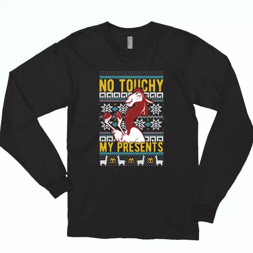 Emperors New Groove Kuzco No Touchy Long Sleeve T Shirt Xmas Gift 1