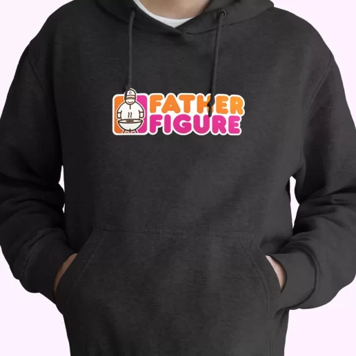 Father Figure Dunkin Donuts Style Hoodie Father Day Gift 1