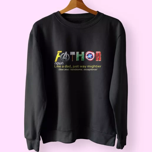 Fathor Noun Like A Dad Funny Father Day Sweatshirt 1