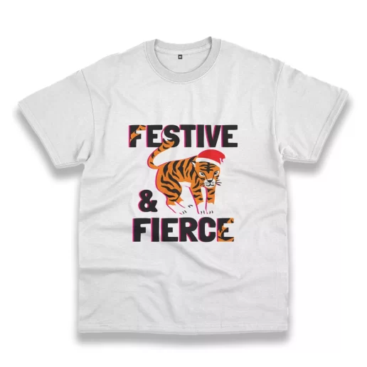 Festive And Fierce Funny Christmas T Shirt 1