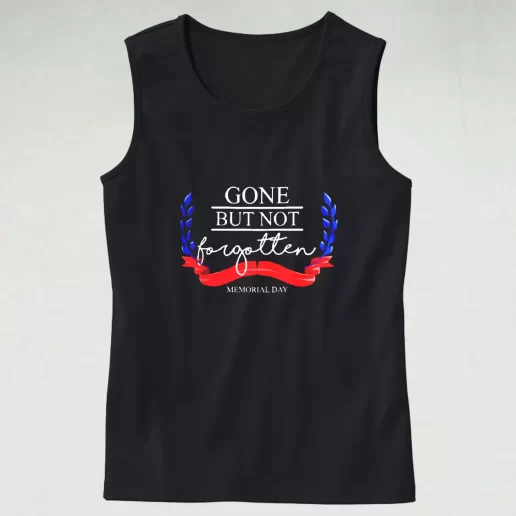 Gone But Not Forgotten Army Tank Top 1