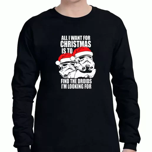 Graphic Long Sleeve T Shirt All I Want For Christmas Is The Droids Christmas Xmas Clothing Sale 1