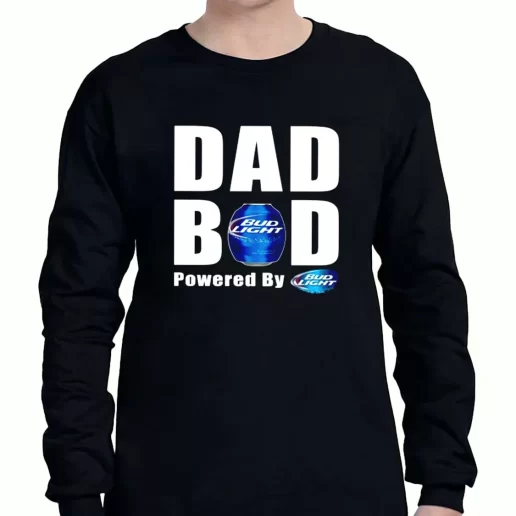 Graphic Long Sleeve T Shirt Dad Bod Powered By Bud Light Beer a Father Day Gift 1