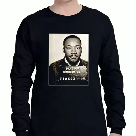 Graphic Long Sleeve T Shirt Dr Martin Luther King Jr Mugshot Civil Rights 1