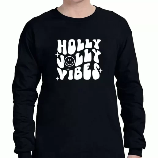 Graphic Long Sleeve T Shirt Holly Jolly Vibes Xmas Clothing Sale 1