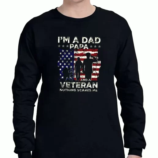 Graphic Long Sleeve T Shirt Im A Dad Papa And A Veteran American Veterans Day 1