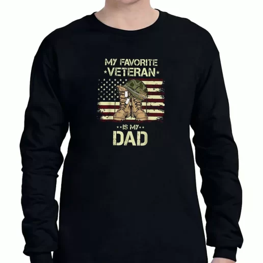 Graphic Long Sleeve T Shirt My Favorite Veteran Is My Dad American Veterans Day 1