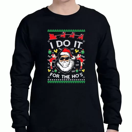 Graphic Long Sleeve T Shirt Santa I Do It For The Hos Ugly Xmas Clothing Sale 1