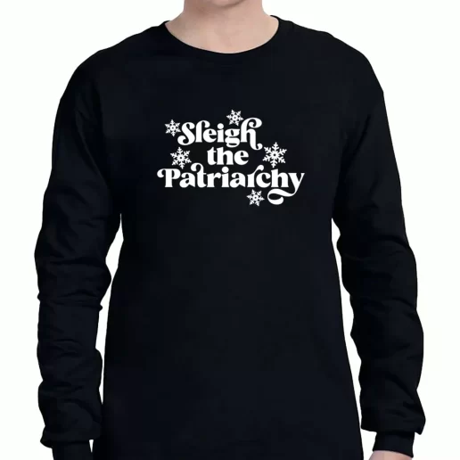 Graphic Long Sleeve T Shirt Sleigh the Patriarchy Xmas Clothing Sale 1