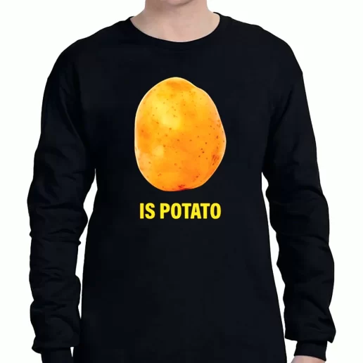 Graphic Long Sleeve T Shirt Stephen Colbert is potato 1