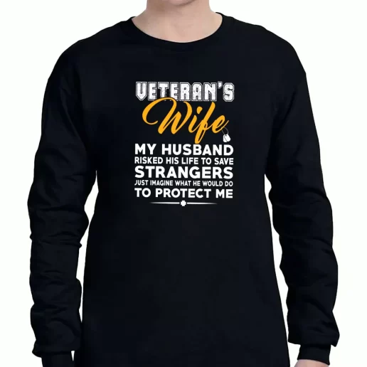 Graphic Long Sleeve T Shirt Veterans Wife My Husband American Veterans Day 1