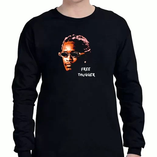 Graphic Long Sleeve T Shirt Young Thug Free Thugger 1