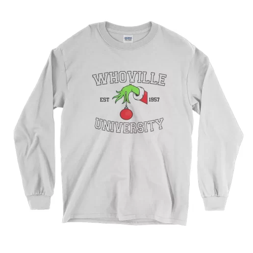 Grinch Whoville University Est 1957 Long Sleeve T Shirt Christmas Outfit 1