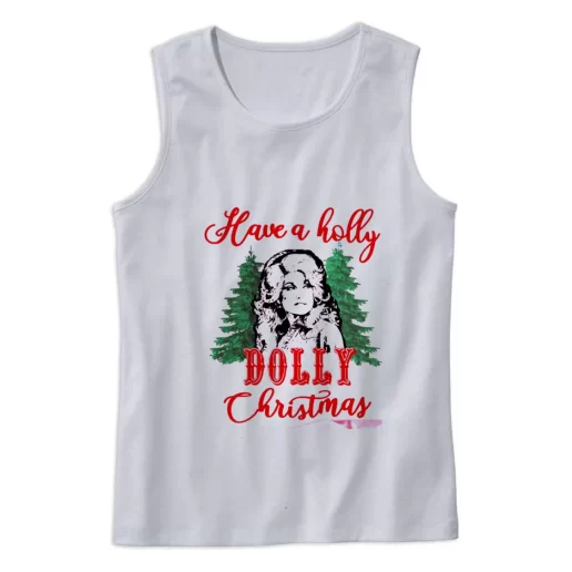 Have A Holly Dolly Parton Christmas Gym Christmas Tank Top 1