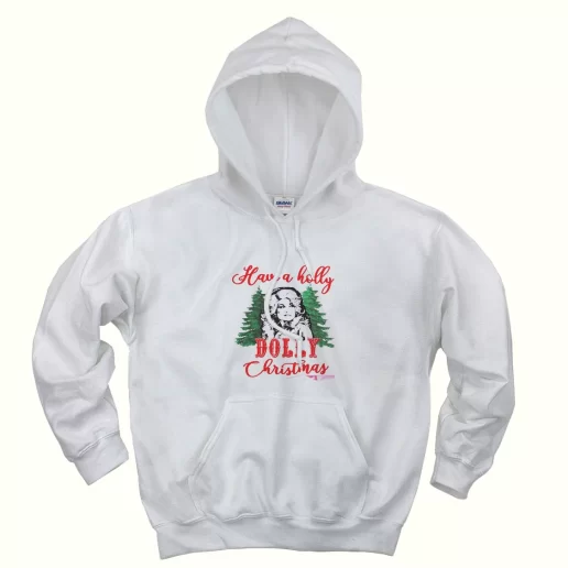 Have A Holly Dolly Parton Christmas Ugly Christmas Hoodie 1