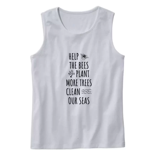 Help The Bees Plant More Trees Clean Our Seas Earth Day Tank Top 1