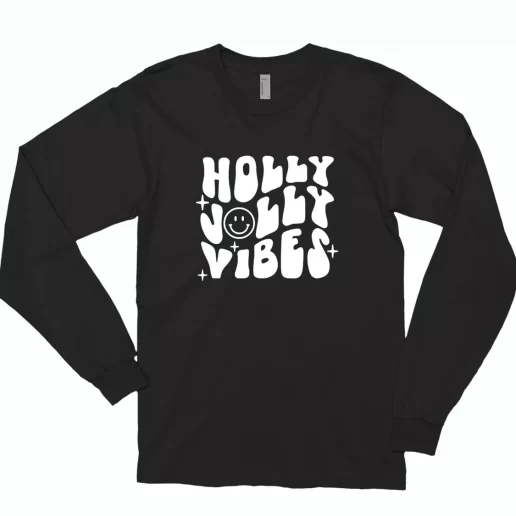 Holly Jolly Vibes Long Sleeve T Shirt Xmas Gift 1