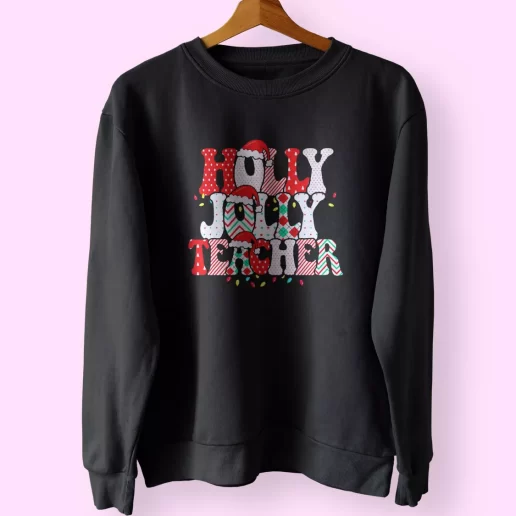 Holly N Jolly Teacher Santa Sweatshirt Xmas Outfit 1