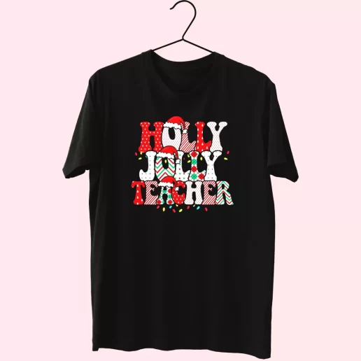 Holly N Jolly Teacher Santa T Shirt Xmas Design 1