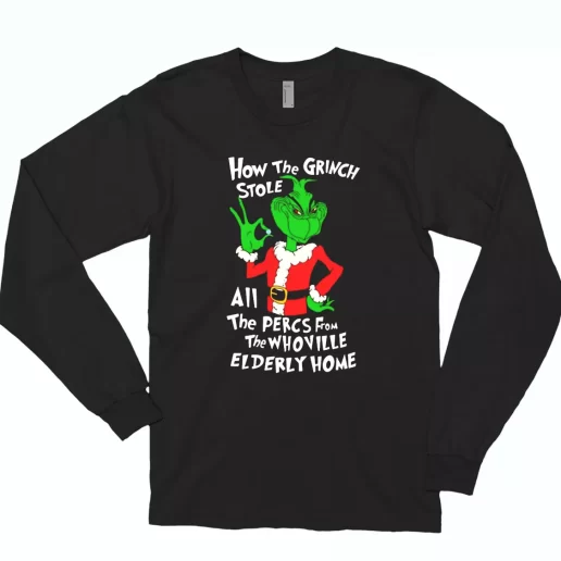 How The Grinch Stole All The Perces Shirt Long Sleeve T Shirt Xmas Gift 1