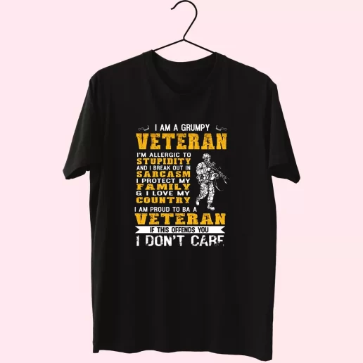 I Am A Grumpy Veteran Proud To Be Veteran Vetrerans Day T Shirt 1