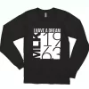 I Have A Dream Martin Luther King Jr 1963 MLK Long Sleeve T Shirt 1