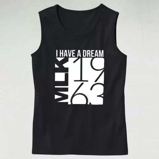 I Have A Dream Martin Luther King Jr 1963 MLK Tank Top 1