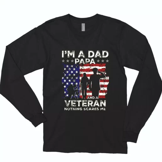 Im A Dad Papa And A Veteran Combat Long Sleeve T Shirt 1