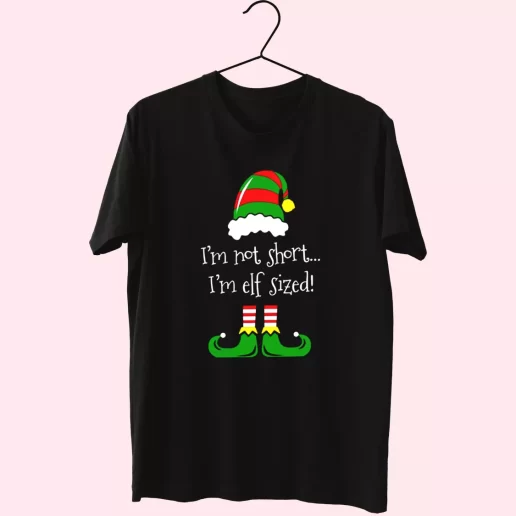 Im Not Short Im ELF Sized T Shirt Xmas Design 1