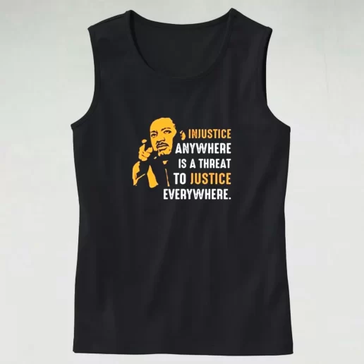 Injustice Anywhere Martin Luther King Jr MLK Tank Top 1