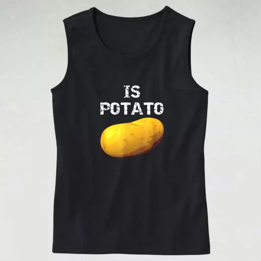 Is Potato As Seen On Late Night Television Trendy Tank Top 1