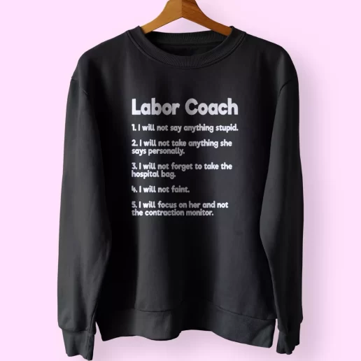 Labor Coach Expecting Dad Rules Funny Father Day Sweatshirt 1