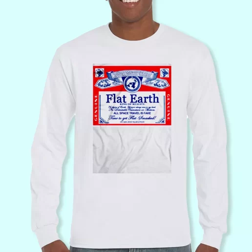 Long Sleeve T Shirt Design Flat Earth King Of Reality Costume For Earth Day 1