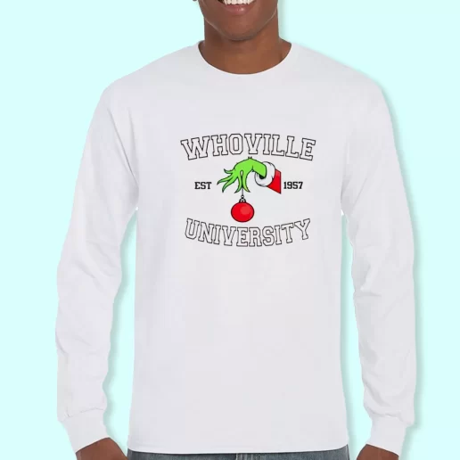 Long Sleeve T Shirt Design Grinch Whoville University Est 1957 Christmas Day Gift 1